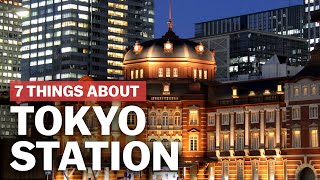 7 Things to know about Tokyo Station  japanguidecom [upl. by Dnalro]