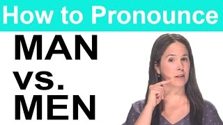 How to Pronounce MAN vs MEN  American English [upl. by Aracat221]