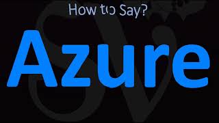 How to Pronounce Azure CORRECTLY [upl. by Mitman]