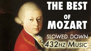 The Best Of Mozart  Slowed Down  432Hz  45 Hours [upl. by Joh245]