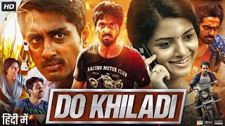 Do Khiladi Full Movie in Hindi Dubbed  Siddharth  Kashmira Pardeshi  GV Prakash  Review amp Facts [upl. by Schoof723]