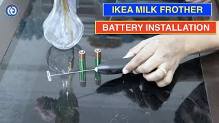 IKEA Milk Frother Battery Installation Procedure [upl. by Obau]