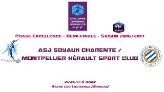 ChaU19  20162017  Ph Exc  12  ASJ Soyaux  Montpellier HSC  210517  Le Live [upl. by Arhat]