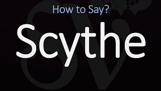 How to Pronounce Scythe CORRECTLY Meaning amp Pronunciation [upl. by Stubbs]