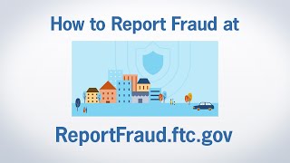 How to Report Fraud at ReportFraudftcgov  Federal Trade Commission [upl. by Ortensia]