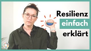 Was ist RESILIENZ Resilienz einfach erklärt [upl. by Luapnhoj]