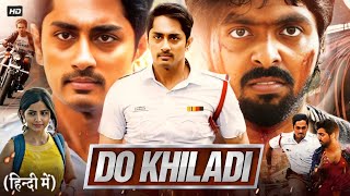 Do Khiladi Full Movie in Hindi Dubbed  GV Prakash  Kashmira Pardeshi  Siddharth  Review amp Facts [upl. by Enelrihs]