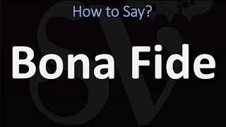 How to Pronounce Bona Fide CORRECTLY [upl. by Thurston]