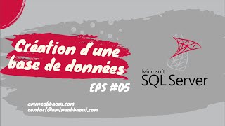 05  Création de la base de données  Sql Server Management Studio [upl. by Elleinahc373]