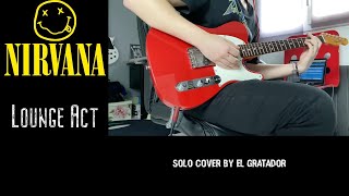 Nirvana  Lounge Act Guitar Cover [upl. by Neelloc941]