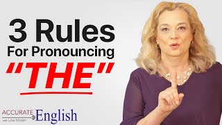 How to pronounce the article THE  3 rules Accurate English [upl. by Shirberg]