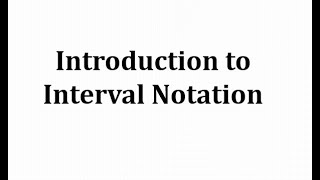 Interval Notation [upl. by Masuh]