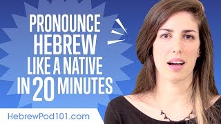 How to Pronounce Hebrew Like a Native Speaker [upl. by Naarah181]