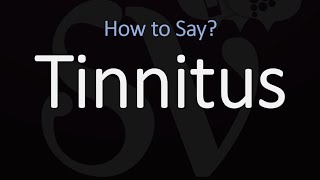 How to Pronounce Tinnitus CORRECTLY [upl. by Monk]