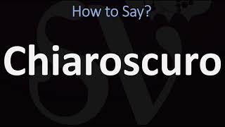 How to Pronounce Chiaroscuro CORRECTLY  English amp Italian Pronunciation Guide [upl. by Sajovich761]