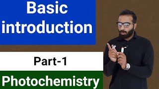 Basic Introduction to Photochemistry  Photochemistry [upl. by Patrice]