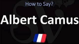 How to Pronounce Albert Camus  French amp English Pronunciation [upl. by Douglass3]