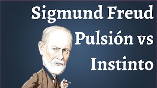 Freud Pulsión vs Instinto [upl. by Eittak]