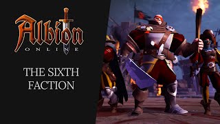 Albion Online  The Sixth Faction [upl. by Nayarb459]