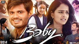 Baby Full Movie In Hindi Dubbed 2023  Vaishnavi Chaitanya  Anand Devarakonda  Review amp Facts [upl. by Louanna]