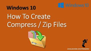 How to Compress Files in Microsoft Windows 10 Tutorial [upl. by Grant611]