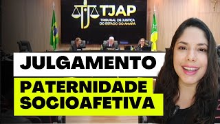 JULGAMENTO PATERNIDADE SOCIOAFETIVA [upl. by Ecnedac]